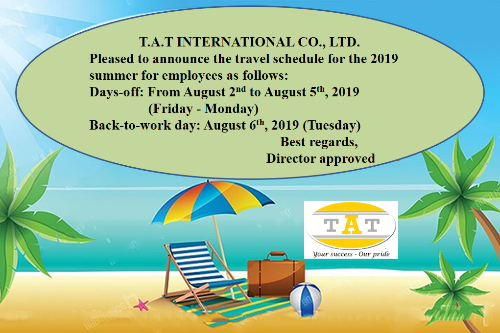 TRAVEL SCHEDULE ANNOUNCEMENT - SUMMER 2019 TRAVEL SCHEDULE ANNOUNCEMENT - SUMMER 2019